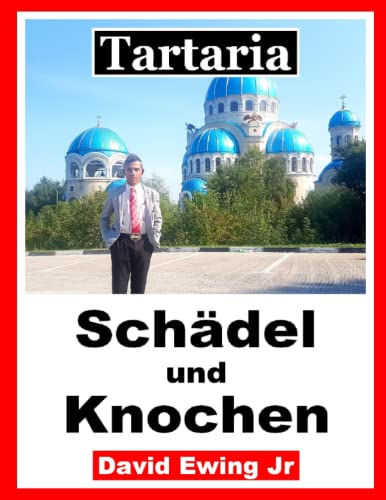 Tartaria - Schädel und Knochen: German